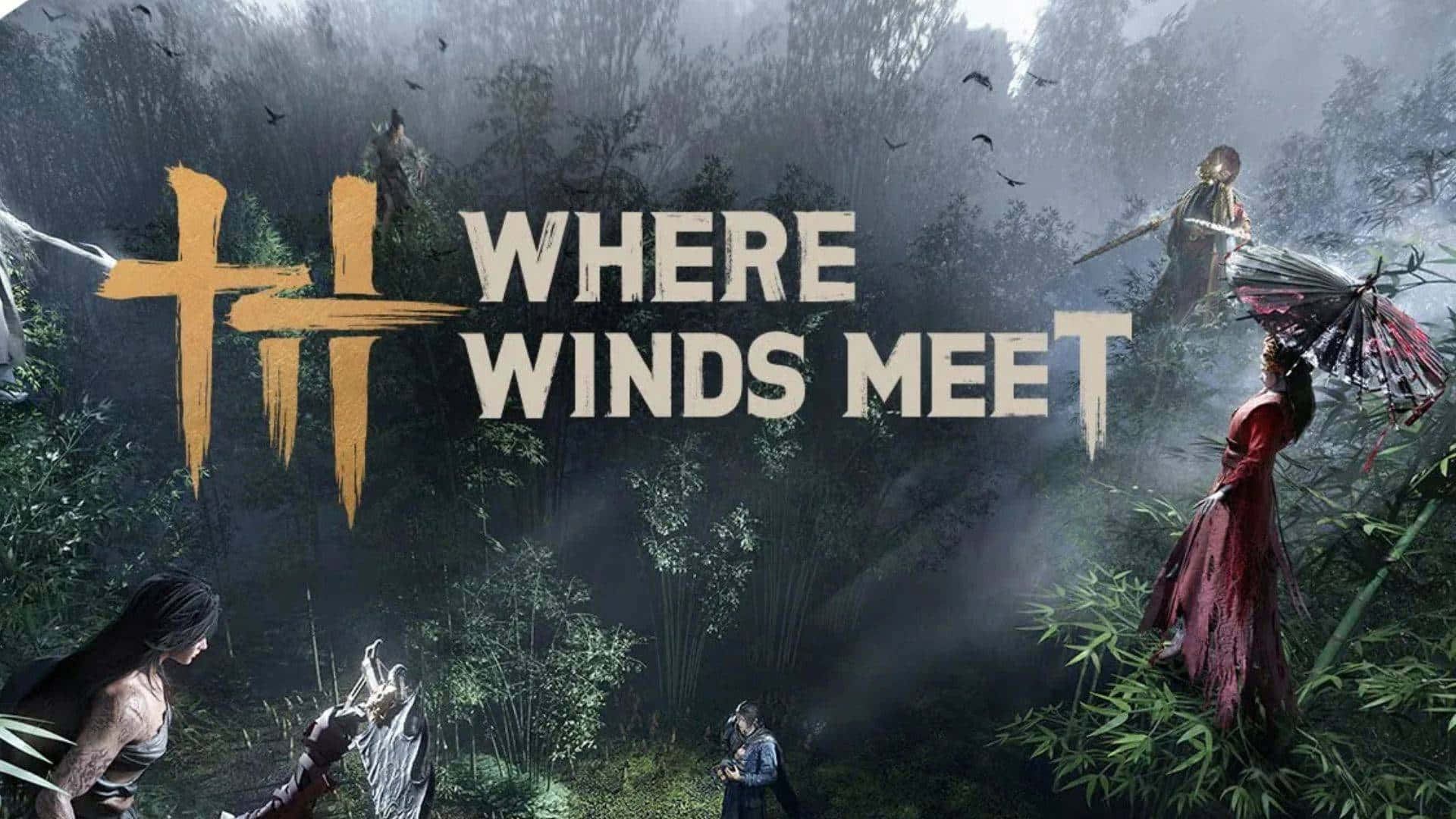 Where Winds Meet